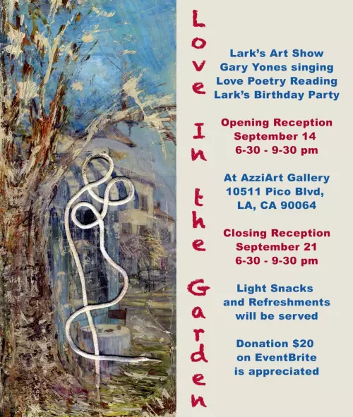 Saturday, September 14, 2024. Love in the Garden. Lark Pilinsky Art exhibition event at AzziArt Gallery LA curated by Aziza Azizova.