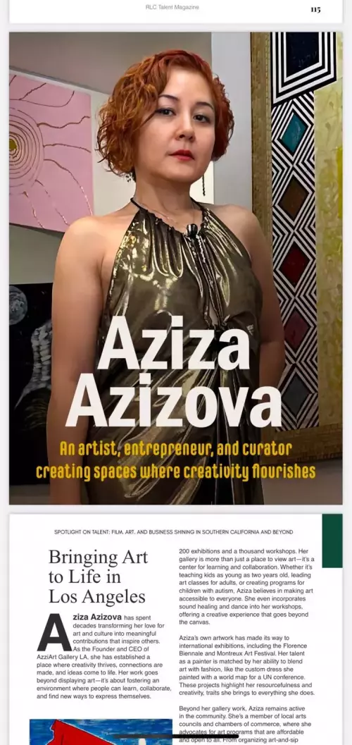 Bringing Art to Life in Los Angeles. Article about Aziza Azizova at RLC Talent Magazine. January 2025. CEO of RLC Talent Agency Leila Ciancaglini, Editor and  Designer Daniel Sinoca.